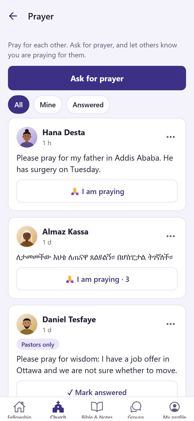 Read a request and pray. Then tap "I am praying" . With "Answered"  you see the prayers God has answered.