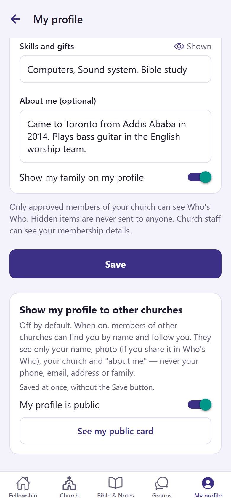 Write your skills and gifts  and a few words about you . Tap "Save" .