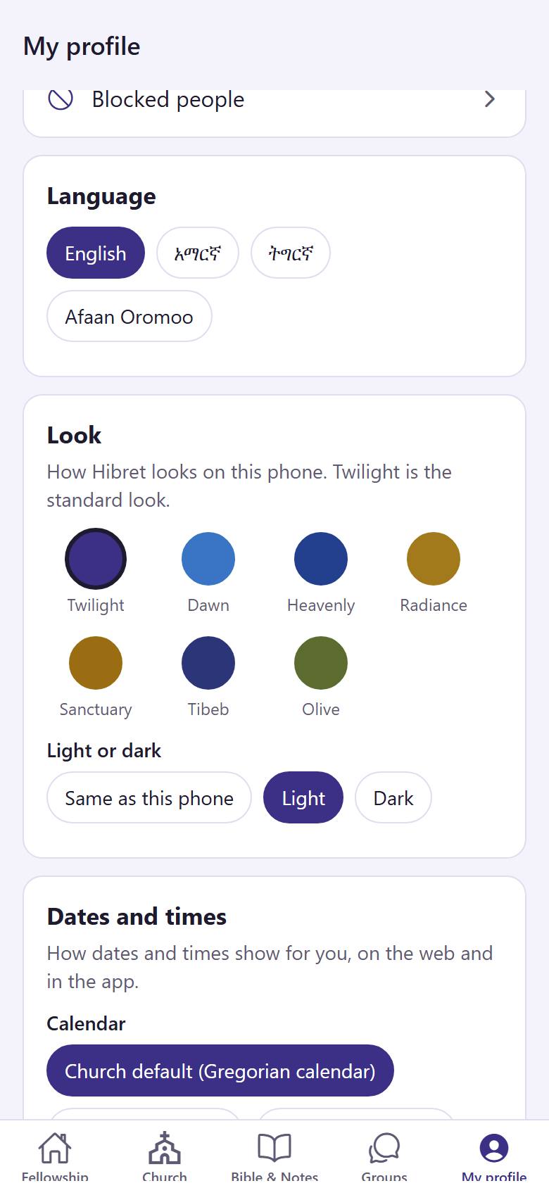 In "My profile", choose your language . Under "Look", tap the colours you like . Under "Light or dark", choose a light or a dark screen .