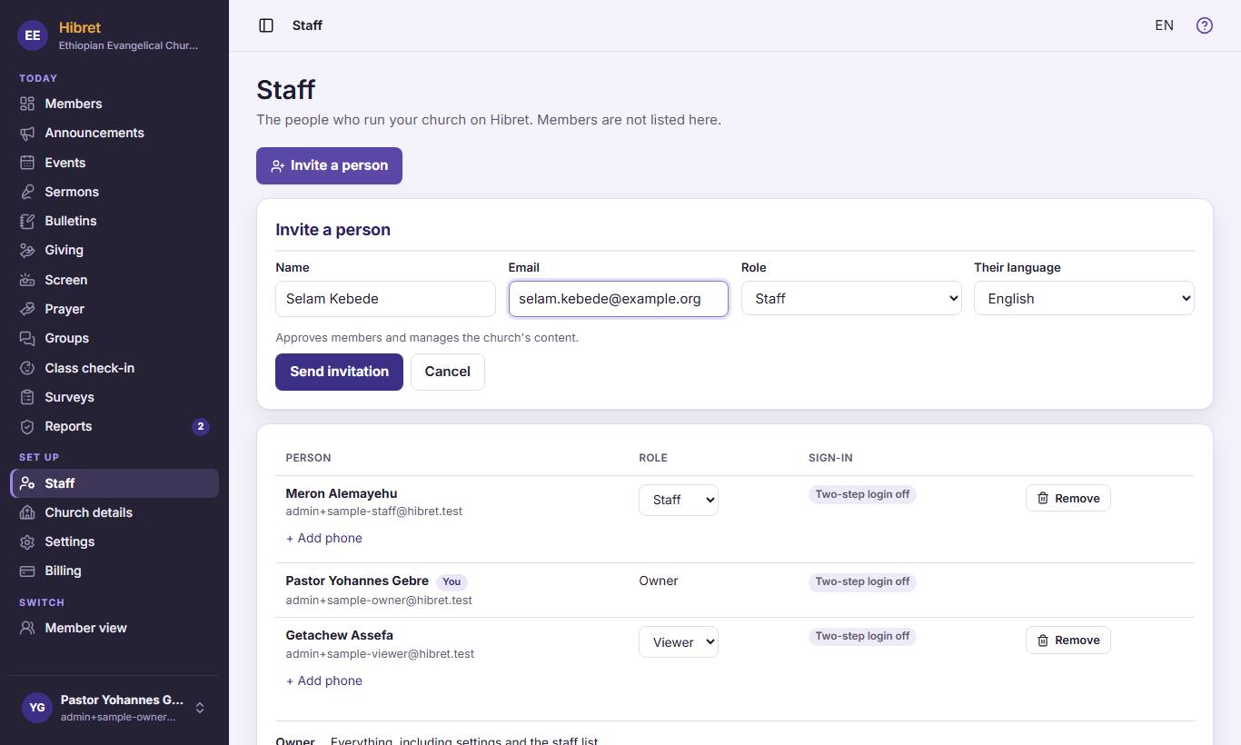 Write the person's name  and email . Choose the role : "Staff" or "Viewer". Choose the language of their email . Click "Send invitation" .