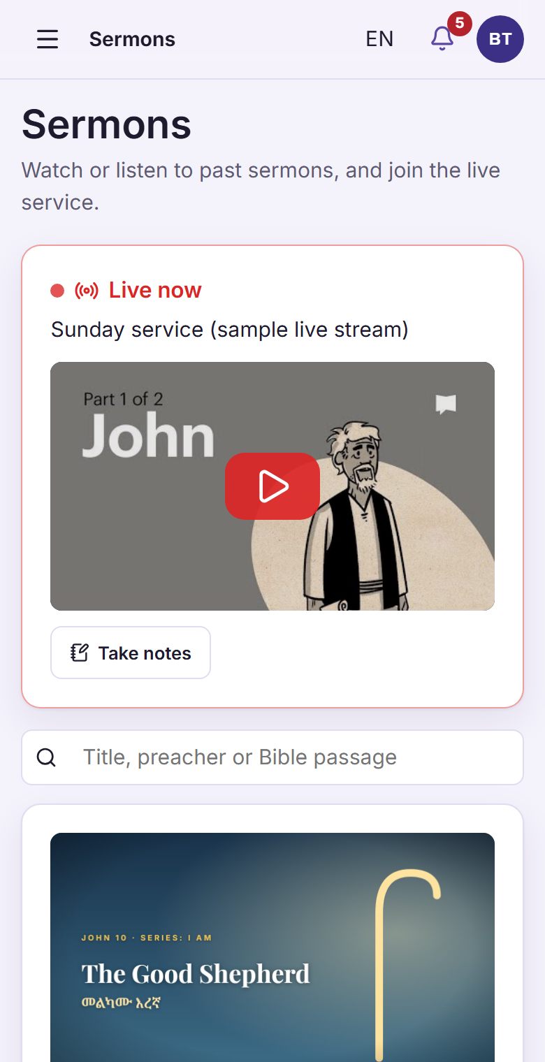 The live service, every sermon, and the slides in your hand